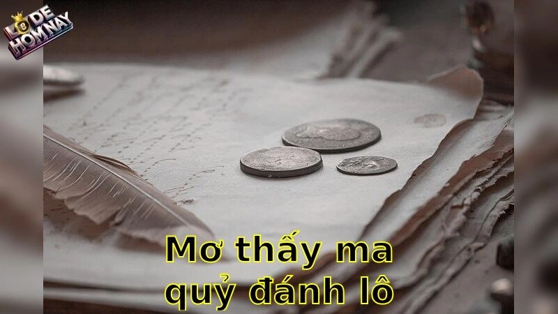 Mơ thấy ma quỷ đánh lô đề con gì – Bí Ẩn Giấc Mơ Và Chiến Lược Cá Cược Hiệu Quả 2025